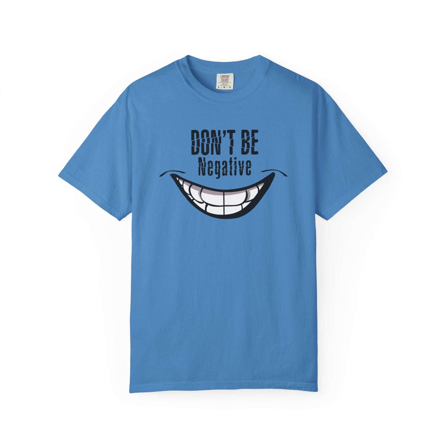 Don't Be Negative - Positive Attitude Unisex T-shirt