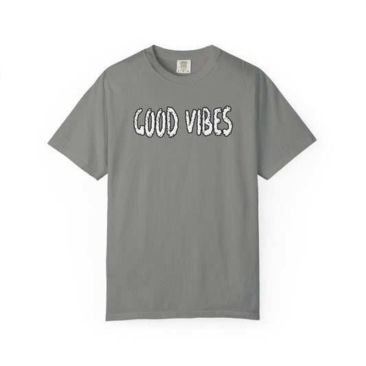 Good Vibes - Unisex Garment-Dyed T-Shirt, Positive Affirmation Shirt, Casual Wear, Gift for Friends, Summer Style, Relaxed Fit